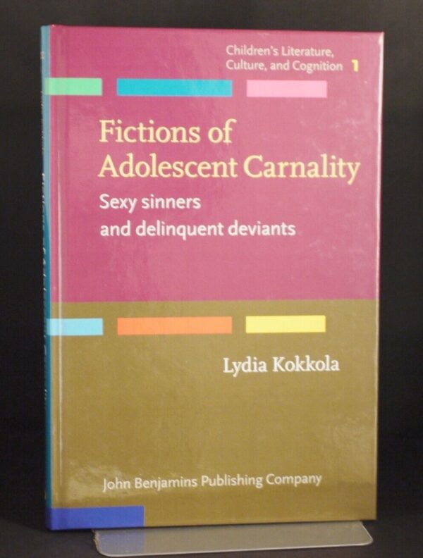 * Rare As New * Lydia Kokkola Fictions of Adolescent Carnality 1st Edn 2013