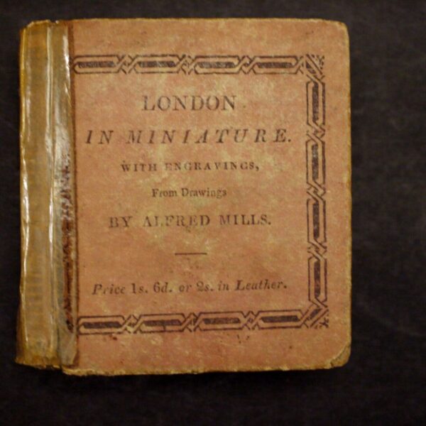 ** Rare London in Miniature ** By Alfred Mills Engravings of Buildings Etc 1818