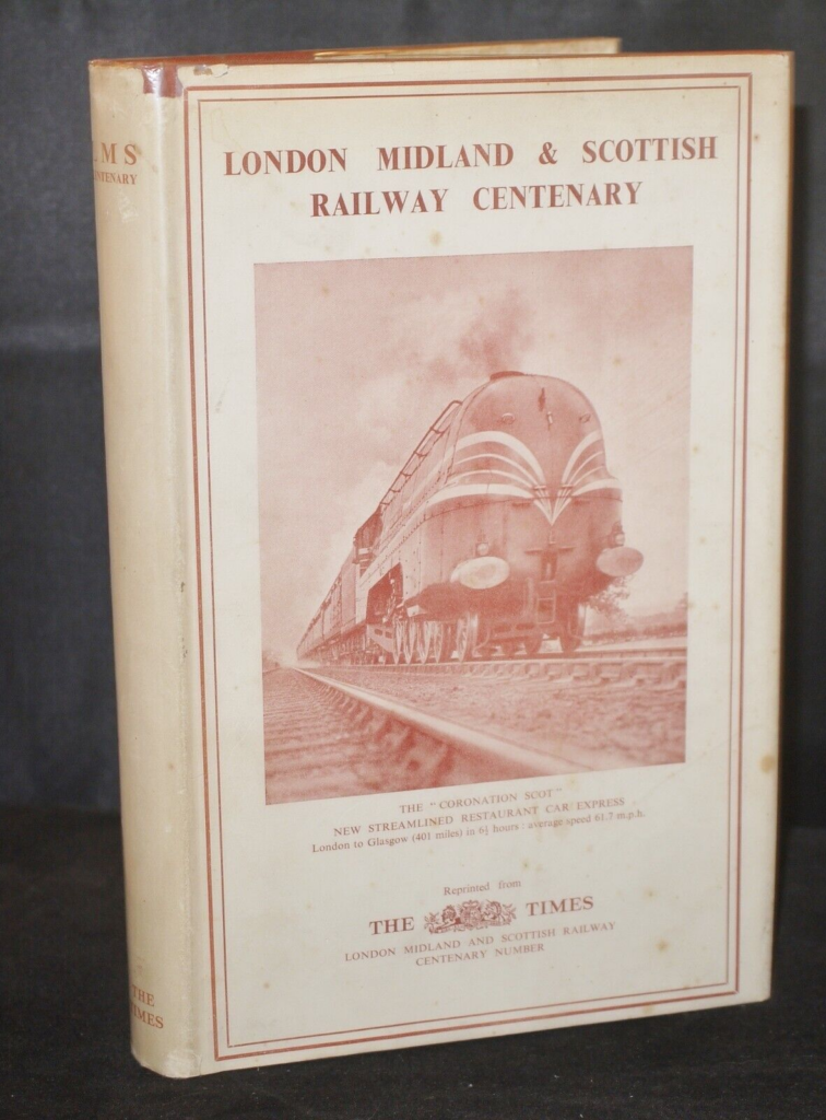 Centenary　Rare　London,Midland　Scottish　Richard　1938　Thornton　in　1st/1st　D/J　Railway　–　Books