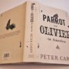 * Signed Copy * Peter Carey Parrot and Olivier In America 1st Ed