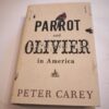 * Signed Copy * Peter Carey Parrot and Olivier In America 1st Ed - Image 6
