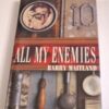 * Signed Copy * Barry Maitland All My Enemies First Edition - Image 4