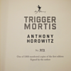 ** Signed Ltd Ed ** Trigger Mortis By Anthony Horowitz 1st/1st 2015 No 753/1000 - Image 3