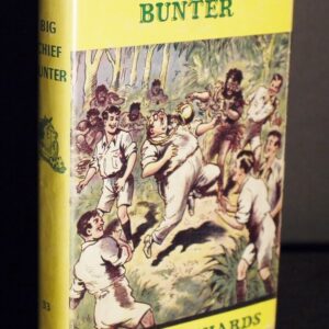 Frank Richards Big Chief Bunter 1st Edition in D/J 1963