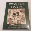 Maureen Melvin Paws For Pasta 1st Ed ** SIGNED COPY **