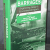 Neville Burt Barrages Engineering Design & Environmental Impacts 1st Edn 1996