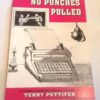 Peter Pettifer No Punches Pulled First Edition 2000