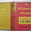 * Rare * J.A. Cole A Stranger Myself First Ed in D/J 1938