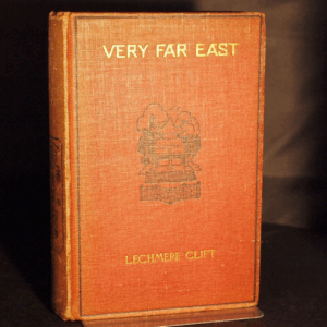 * Rare * Very Far East (China Interest) By C Winifred Lechmere Clift 1st Ed 1909