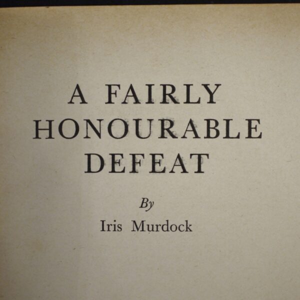 * Rare * Iris Murdoch A Fairly Honourable Defeat 1st Proof Copy in Wraps 1970 - Image 4