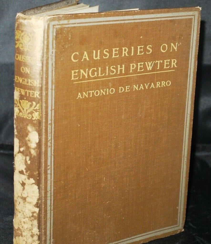 * Rare Signed * A De Navarro Causeries of English Pewter 1914