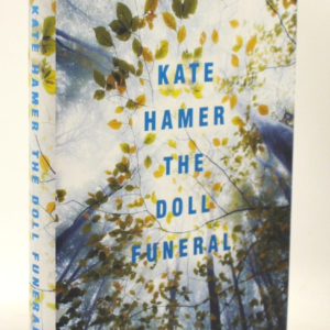 ** Signed Copy As New **  Kate Hamer The Doll Funeral 1st/1st 2017
