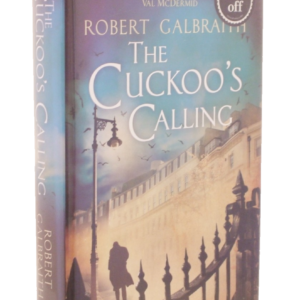 * Fine Copy * Robert Galbraith The Cuckoo's Calling First Ed 3rd Impression 2013