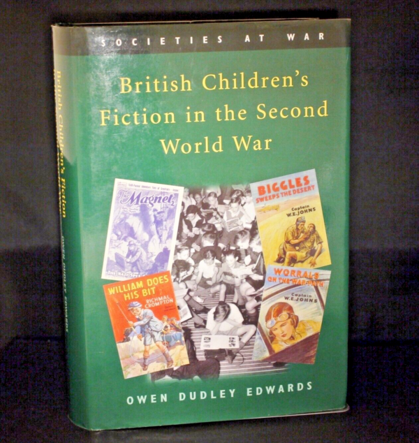 * Rare * British Children's Fiction in the Second World War by Dudley Edwards