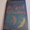 ** Signed Copy ** Tahmina Anam The Good Muslim First Edition - Image 4