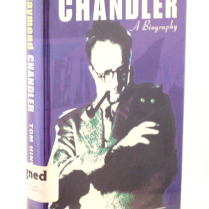 * Signed Copy * Tom Hiney Raymond Chandler A Biography First UK Edition 1997