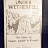 * Signed Copy * Under Wetherfell The Story of Hawes Parish & People 1st Ed 1980