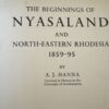 AJ Hanna Beginnings of Nyasaland and North-Eastern Rhodesia 1859-95 1st Ed 1956 - Image 5