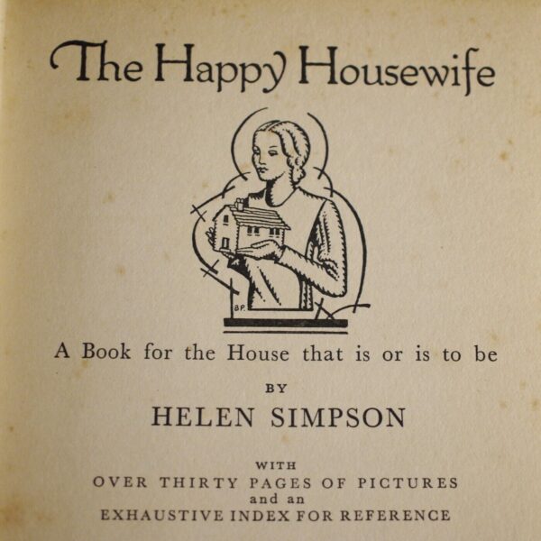 Helen Simpson The Happy Housewife 1st Edn In D/J 1934 - Image 7