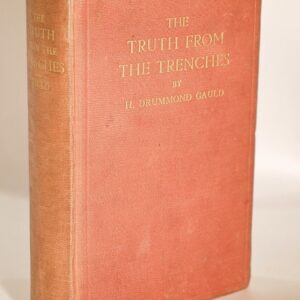 * Rare * H Drummond Gauld The Truth From The Trenches 1922