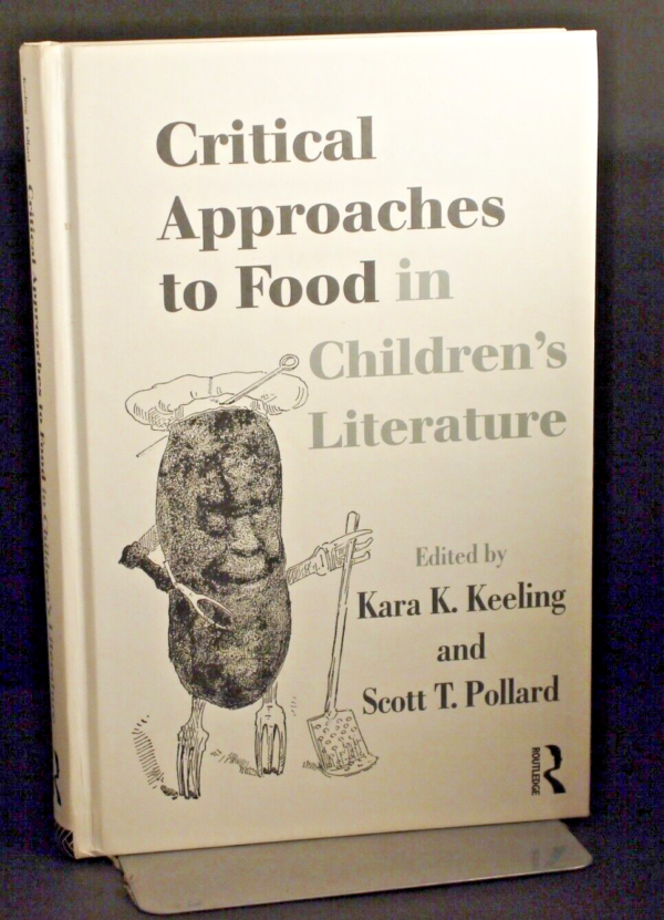 * Rare  New * Critical Approaches to Food in Children's Literature 1st Edn 2009