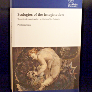 * Scarce * Ecologies of the Imagination By Per Israelson 1st Edition 2017