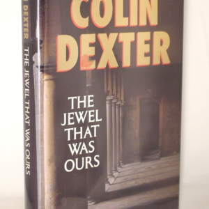 * Signed * Colin Dexter The Jewel That Was Ours First UK Edn 1st Impression 1991