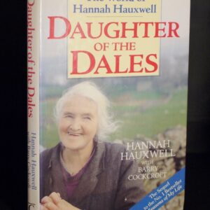 ** Signed Copy ** Hannah Hauxwell Daughter of the Dales 1990