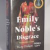 ** Signed Copy **  Mary Paulson-Ellis Emily Noble's Disgrace 1st/1st 2021