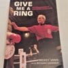 ** Signed Copy ** Mickey Vann Give Me A Ring First Ed 2003