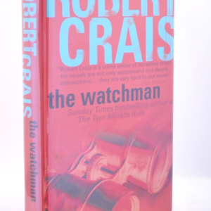 * Signed & Dated * Robert Crais The Watchman First UK Edn 1st Impression 2007