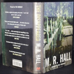 ** Signed and Dated Copy ** M.R. Hall The Disappeared 1st/1st 2010