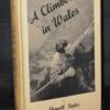 Showell Styles A Climber in Wales First Edition in D/J 1948