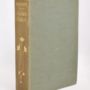 Agnes Grey by Anne Bronte (Thornton Edition) 1905