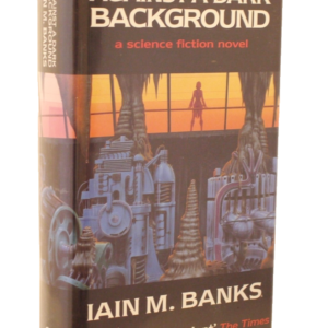 Iain Banks Against A Dark Background First UK Edn in D/J 1993 Science Fiction