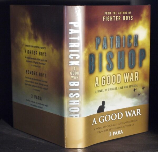 ** Signed Ltd Edition No 4 of 100 Copies ** Patrick Bishop A Good War 2008 - Image 5