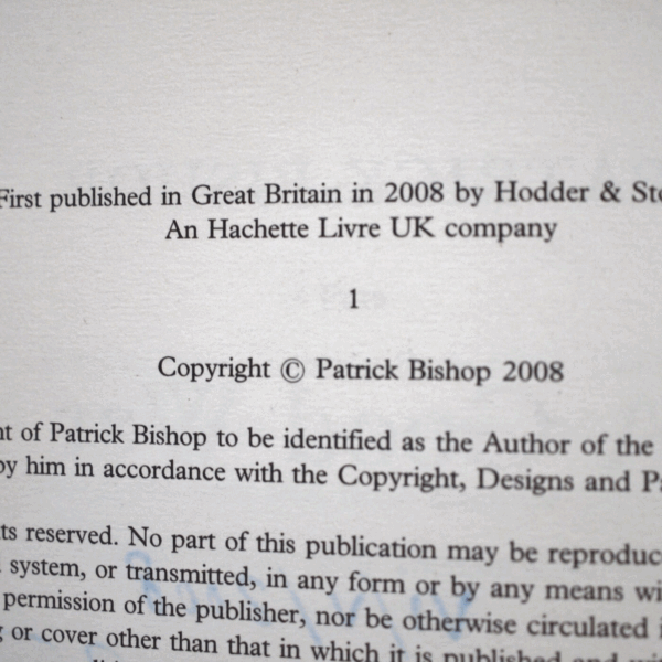 ** Signed Ltd Edition No 4 of 100 Copies ** Patrick Bishop A Good War 2008 - Image 7