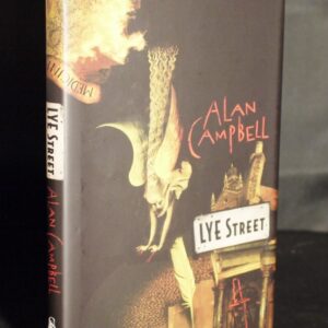 * Superb Signed Copy * Alan Campbell Lye Street (Fantasy Novel) 1st/1st 2008