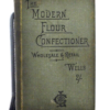 * Uncommon * The Modern Flour Confectioner By Robert Wells 1st Edition 1891