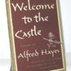 Alfred Hayes Welcome to the Castle 1st US Edition 1950 - Image 4
