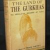 Major Brook Northey The Land of the Gurkhas 1st/1st 1937 (Nepal Superb Copy)