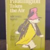 Michael Bond Paddington Takes The Air 1st Edition in D/J 1970 - Image 10