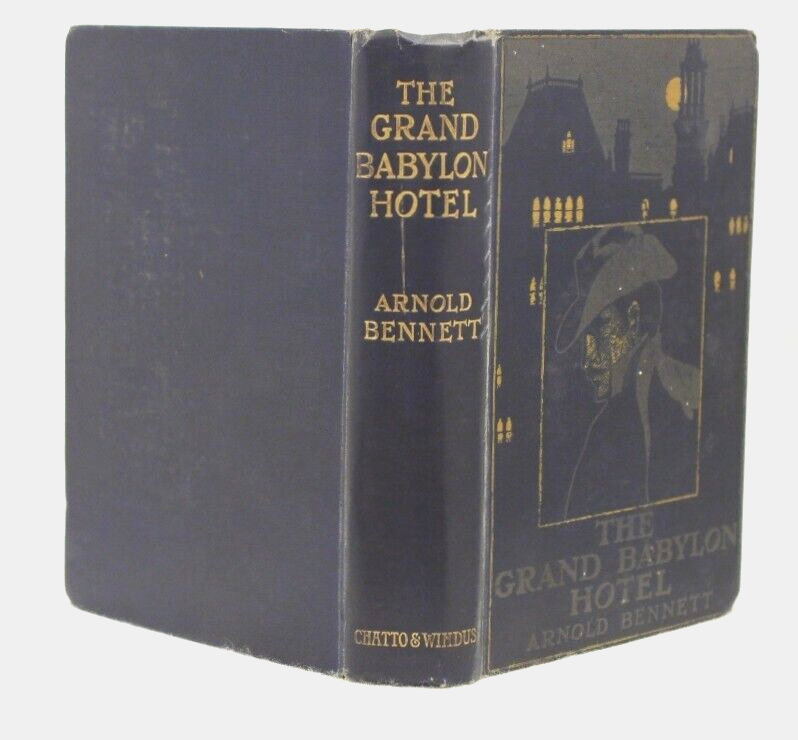 ** Rare ** Arnold Bennett The Grand Babylon Hotel 1st UK Edition 1902