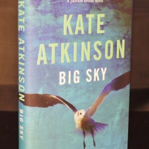 ** Signed Copy As New ** Kate Atkinson Big Sky First Edition 1st Impression 2019