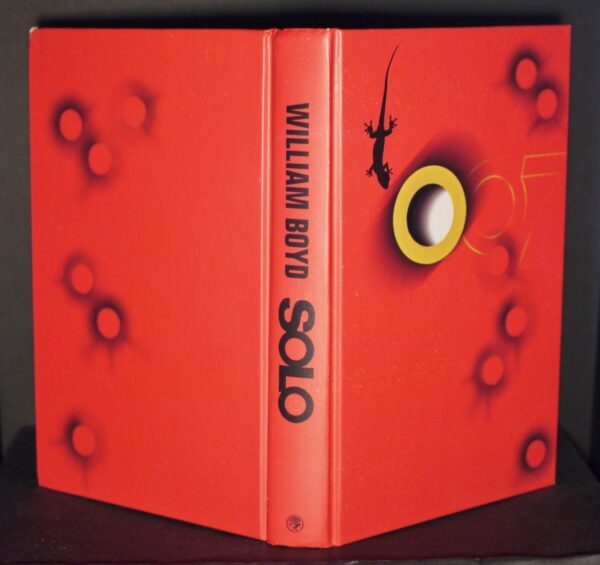 *  Signed Copy * William Boyd Solo A James Bond Novel 1st/1st 2013 - Image 4