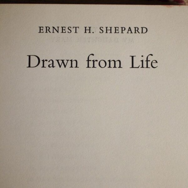 * Superb Copy * Drawn From Life By Ernest H Shepard 1st/1st 1961 - Image 6