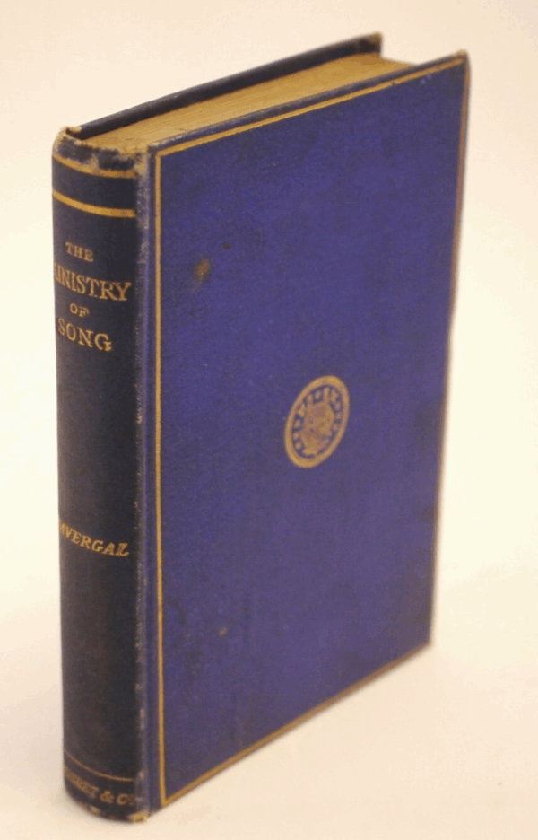 1879 Frances Ridley Havergal- The Ministry of Song Miniature Book 12cm by 9cm