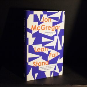 * Limited Signed Copy * Jon McGregor Lean Fall Stand 1st/1st 2021