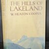 W Heaton Cooper The Hills of Lakeland in D/J 1st Edition 1938